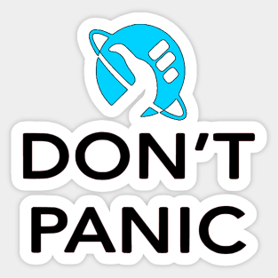 Just Don't Panic! - Hitchhikers Guide to the Galaxy Sticker